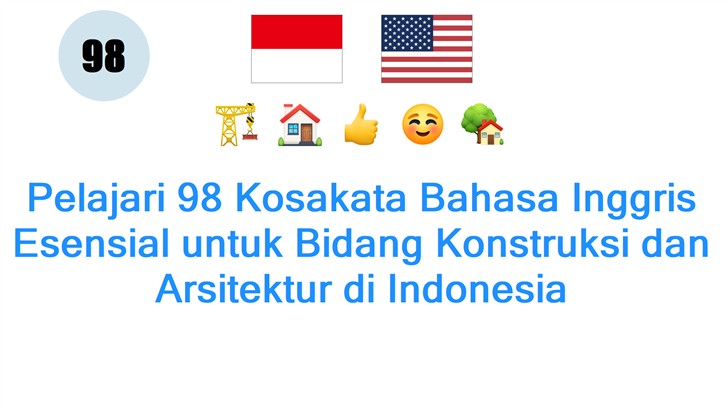 Pelajari 98 Kosakata Bahasa Inggris Esensial untuk Bidang Konstruksi dan Arsitektur di Indonesia